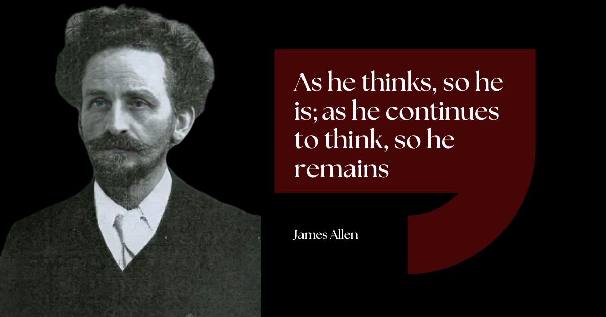 Transform Your Life: James Allen’s Wisdom on Positive Thinking and Inner Harmony