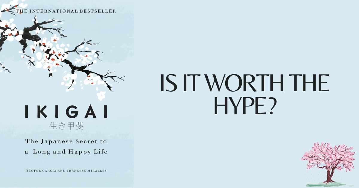 Book Review: “Ikigai: The Japanese Secret to a Long and Happy Life”