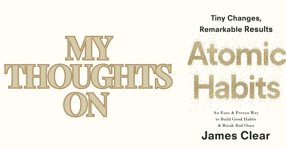 The Power of Atomic Habits: Transform Your Life with Small Changes